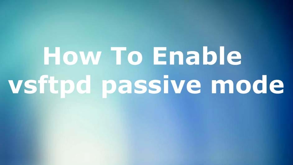 vsftpd Passive Mode Enable