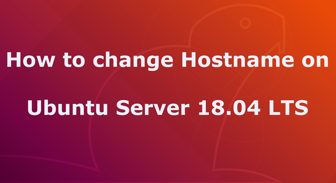 Ubuntu 18.04 LTS Set Hostname Permanently