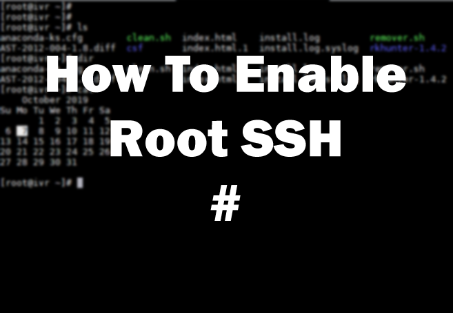 Enable Root SSH On Ubuntu and CentOS