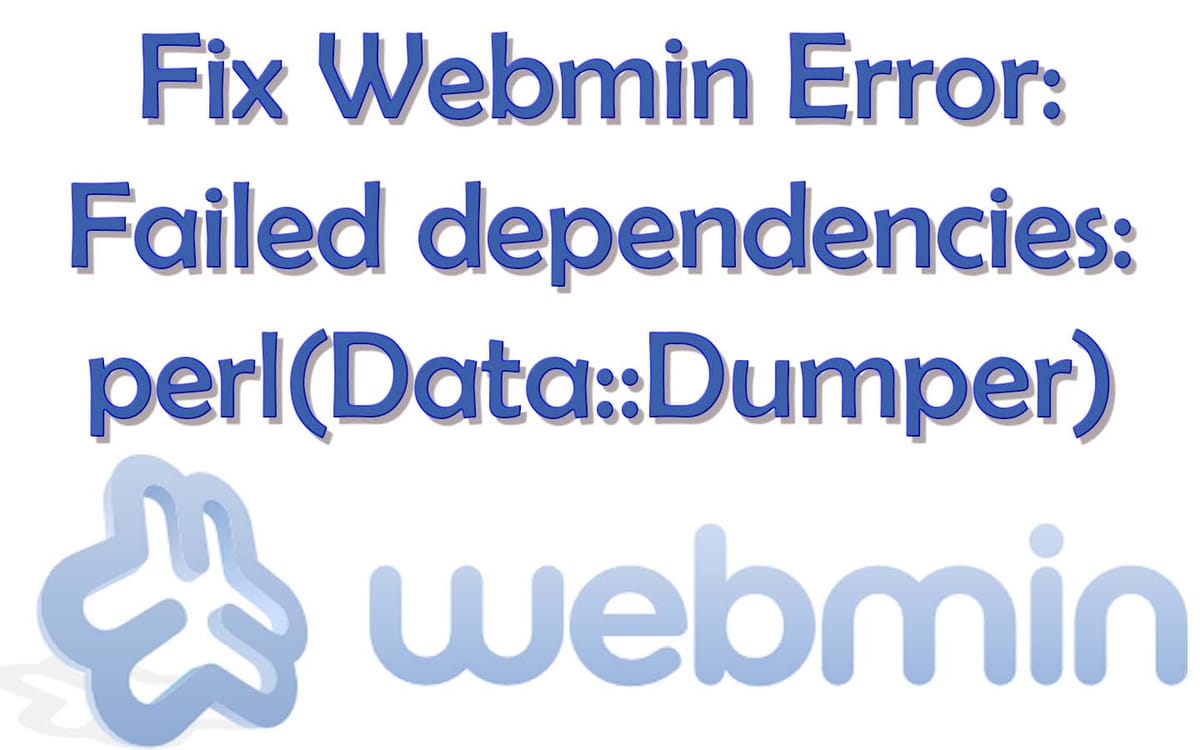 Webmin Failed dependencies perl Data Dumper