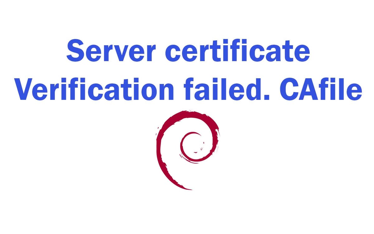 server certificate verification failed debian
