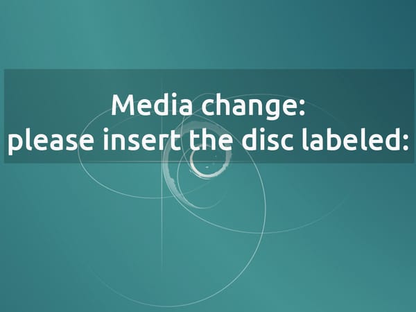 Media change please insert the disc labeled