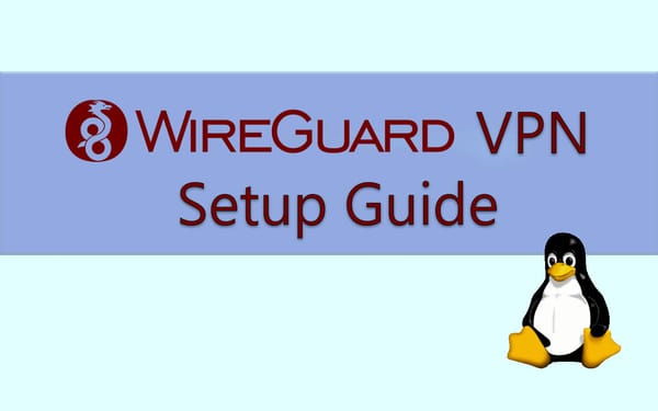 WireGuard VPN Setup Guide