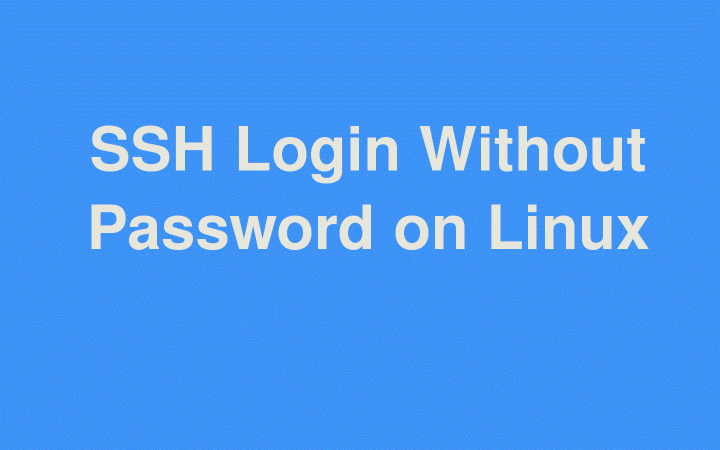 SSH Login Without Password on Linux
