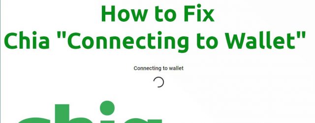 Fix Chia Connecting to wallet