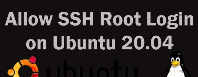 Allow SSH Root Login on Ubuntu