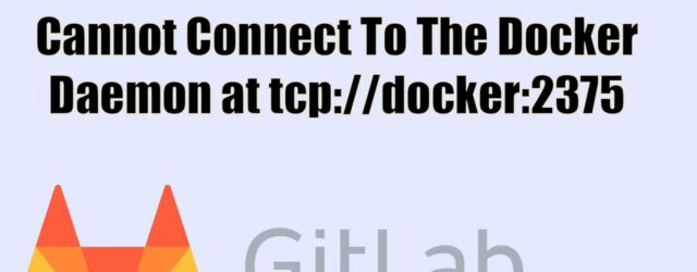 Cannot connect to the Docker daemon at tcp