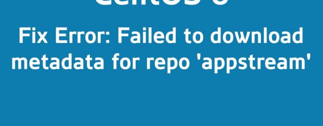 Error Failed to download metadata for repo appstream