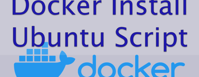 Docker Install Ubuntu Script